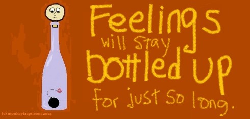 UNPUB -- 189.  Feelings will stay bottled up [D]